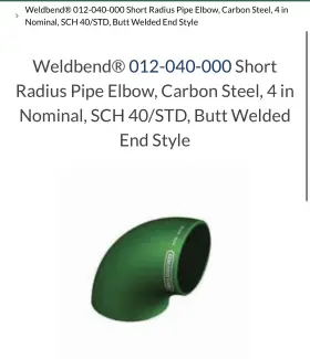 012-040-000 APPROVED SOURCE Weldbend Radius Pipe Elbow Sch